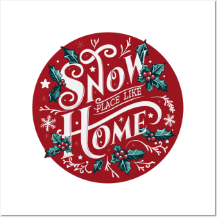 Snow Place Like Home - Winter Wonderland Posters and Art